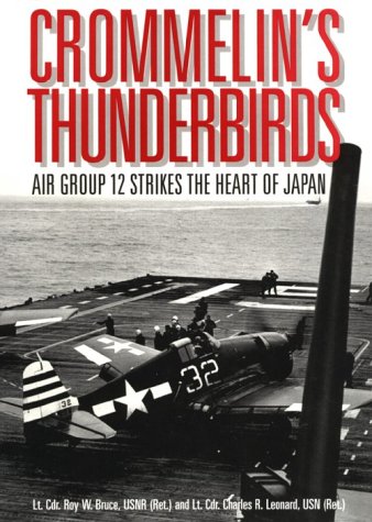 Crommelin's Thunderbirds: Air Group 12 Strikes the Heart of Japan.