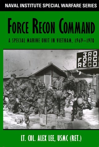 9781557505132: Force Recon Command: A Special Marine Unit in Vietnam, 1969-70 (Naval Institue Special Warfare)