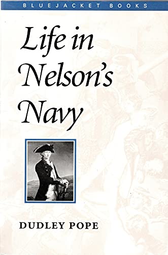 Stock image for Life In Nelson's Navy for sale by Foxtrot Books