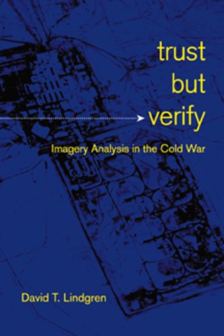 Stock image for Trust but Verify: Imagery Analysis in the Cold War for sale by SecondSale