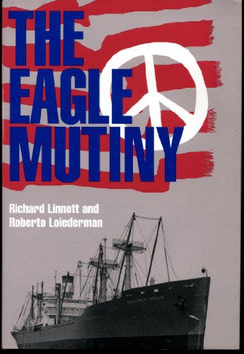 The Eagle Mutiny - Linnett, Richard; Loiederman, Roberto