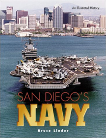 Stock image for San Diego's Navy : An Illustrated History for sale by Better World Books: West