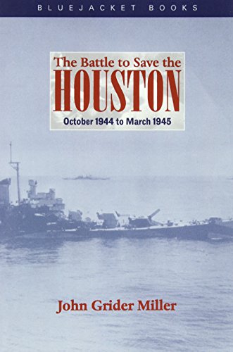 Stock image for The Battle to Save the Houston: October 1944 to March 1945 (Bluejacket Books) for sale by Wonder Book