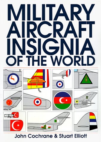 9781557505422: Military Aircraft Insignia of the World