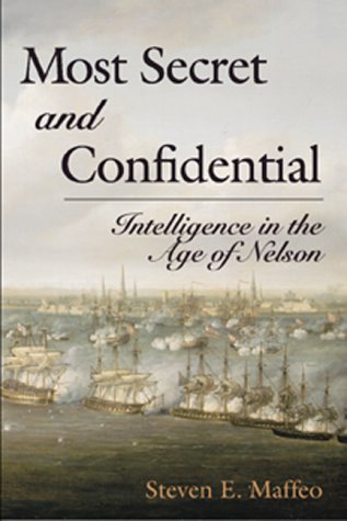 Stock image for Most Secret and Confidential: Intelligence in the Age of Nelson for sale by SecondSale