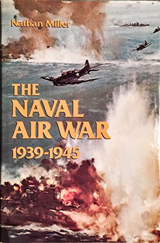 Imagen de archivo de The Naval Air War, 1939-1945 a la venta por Wonder Book