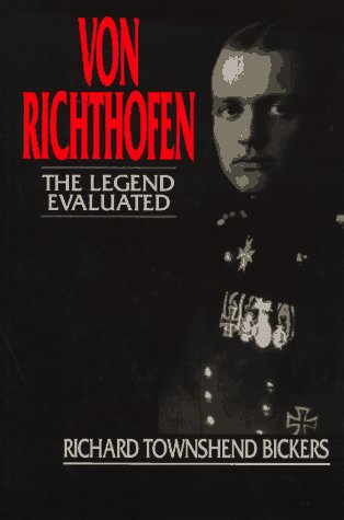Beispielbild fr Von Richthofen: The Legend Evaluated zum Verkauf von ThriftBooks-Atlanta