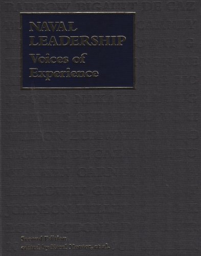 Imagen de archivo de Naval Leadership: Voices of Experience a la venta por Wonder Book