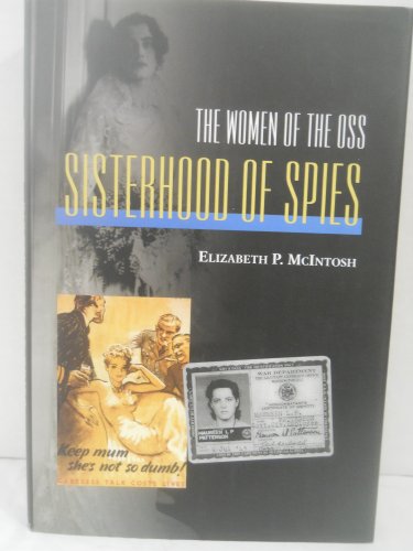Stock image for Sisterhood of Spies: The Women of the OSS for sale by Books of the Smoky Mountains