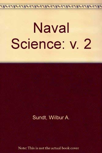 Imagen de archivo de Naval Science: v. 2 a la venta por Hay-on-Wye Booksellers