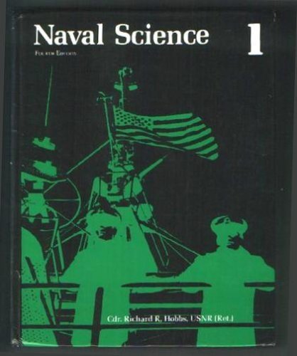 Imagen de archivo de Naval Science: An Illustrated Text for the Njrotc Student a la venta por M & M Books
