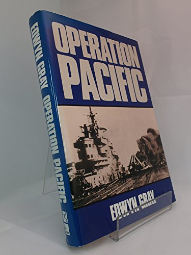 Imagen de archivo de Operation Pacific: The Royal Navy's War Against Japan, 1941-1945 a la venta por HPB-Emerald