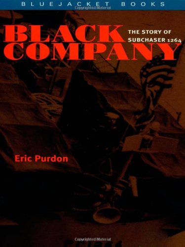 Imagen de archivo de Black Company: The Story of Subchaser 1264 (Bluejacket Books) a la venta por SecondSale