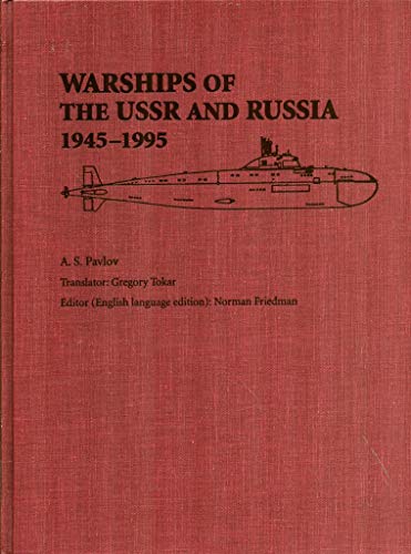 WARSHIPS OF THE USSR AND RUSSIA 1945-1995.