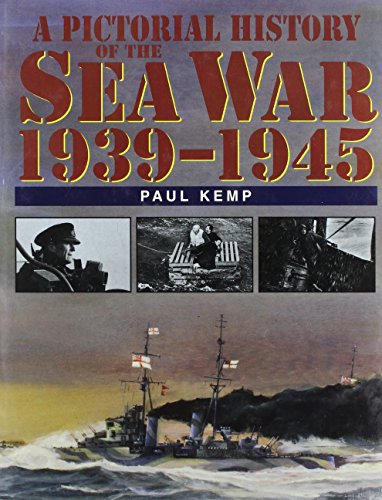 9781557506740: A Pictorial History of the Sea War, 1939-1945