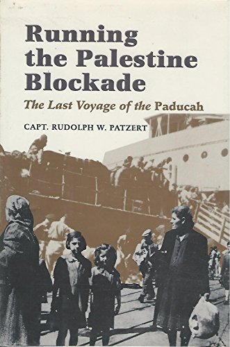 Beispielbild fr Running the Palestine Blockade: The Last Voyage of the Paducah zum Verkauf von Books of the Smoky Mountains