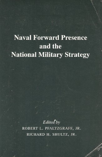 Beispielbild fr Naval Forward Presence and the National Military Strategy zum Verkauf von Wonder Book