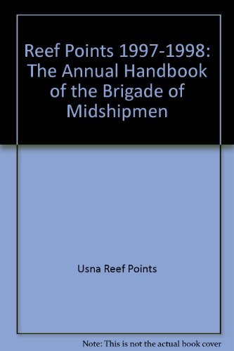 9781557507099: Reef Points 1997-1998: The Annual Handbook of the Brigade of Midshipmen