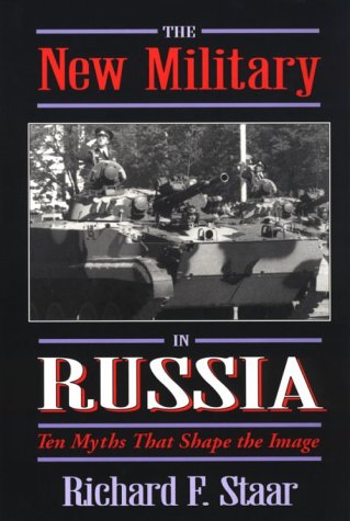 Stock image for The New Military in Russia : Ten Myths That Shape the Image for sale by Alphaville Books, Inc.