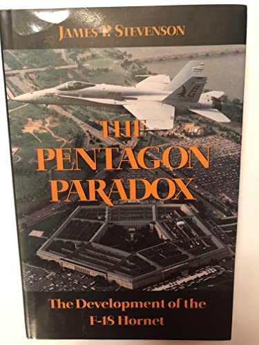 Imagen de archivo de The Pentagon Paradox: The Development of the F-18 Hornet a la venta por Ergodebooks