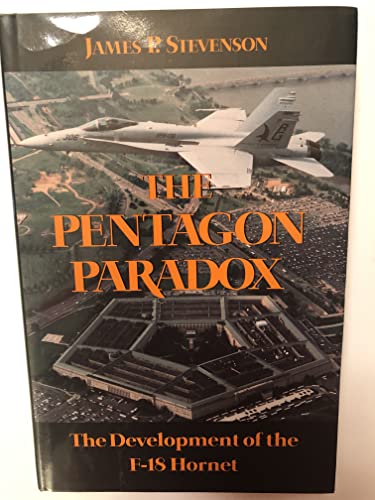 Stock image for The Pentagon Paradox: Development of the F-18 Hornet for sale by John M. Gram