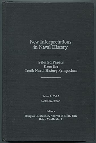 Stock image for New Interpretations in Naval History for sale by Mount Angel Abbey Library