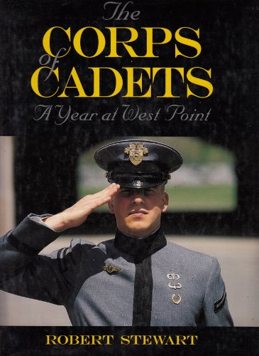 Beispielbild fr The Corps of Cadets : A Year at West Point zum Verkauf von Better World Books
