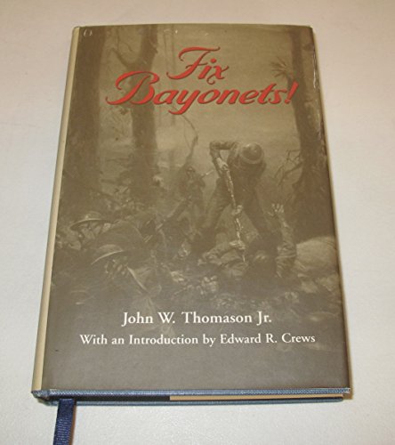 Fix Bayonets! (CLASSICS OF NAVAL LITERATURE) - Thomason, John W., Jr.