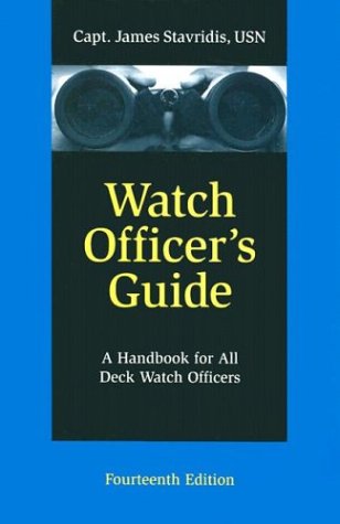 Beispielbild fr Watch Officer's Guide: A Handbook for All Deck Watch Officers zum Verkauf von Wonder Book