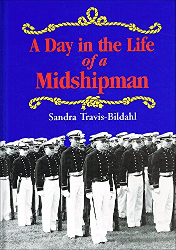 9781557508232: A Day in the Life of a Midshipman (Naval Institute Book for Young Readers)