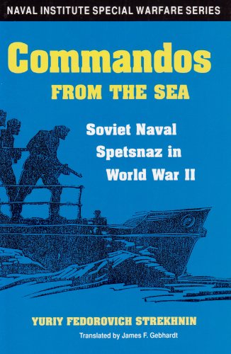 Stock image for Commandos From the Sea: Soviet Naval Spetsnaz in World War II for sale by McAllister & Solomon Books