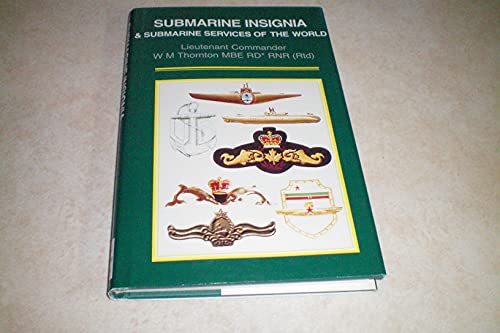 Imagen de archivo de Submarine Insignia & Submarine Services of the World a la venta por ThriftBooks-Dallas