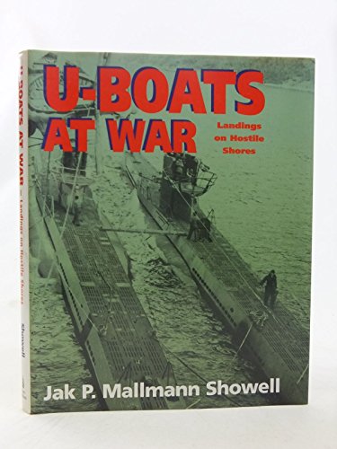 Stock image for U-Boats at War: Landings on Hostile Shores for sale by HPB Inc.