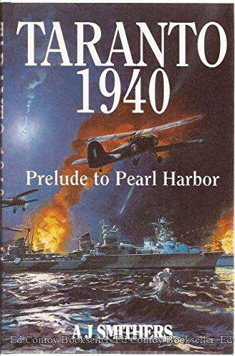 Imagen de archivo de Taranto 1940: Prelude to Pearl Harbor a la venta por Books From California