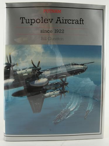 9781557508829: Tupolev Aircraft Since 1922 (Putnam Aeronautical Books)