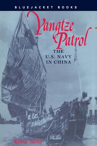 Beispielbild fr Yangtze Patrol: The U.S. Navy in China (Bluejacket Books) zum Verkauf von Keeps Books