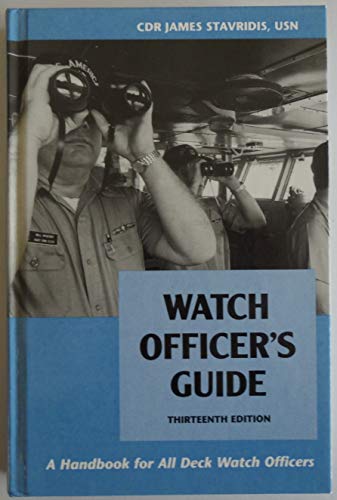 Beispielbild fr Watch Officer's Guide: A Handbook for All Deck Watch Officers. 13th ed. zum Verkauf von Bingo Used Books