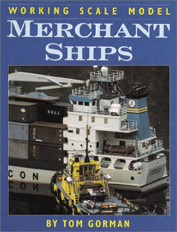 working Scale Model Merchant Ships