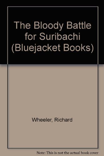 Beispielbild fr The Bloody Battle for Suribachi (Bluejacket Books) zum Verkauf von Wonder Book