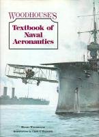Imagen de archivo de Woodhouse's Textbook of Naval Aeronautics a la venta por Better World Books