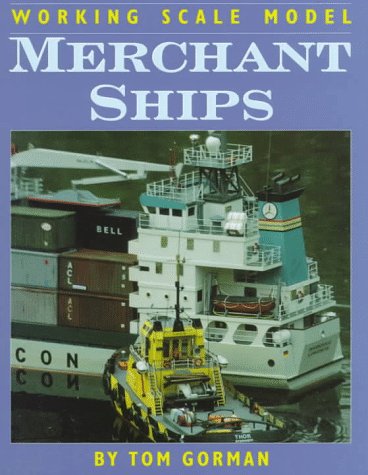 9781557509420: Working Scale Model Merchant Ships