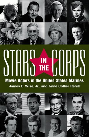 Beispielbild fr Stars in the Corps: Movie Actors in the United States Marines zum Verkauf von Nelsons Books