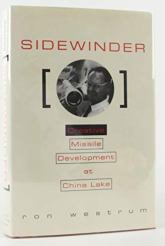 Stock image for Sidewinder: Creative Missile Development at China Lake for sale by GF Books, Inc.