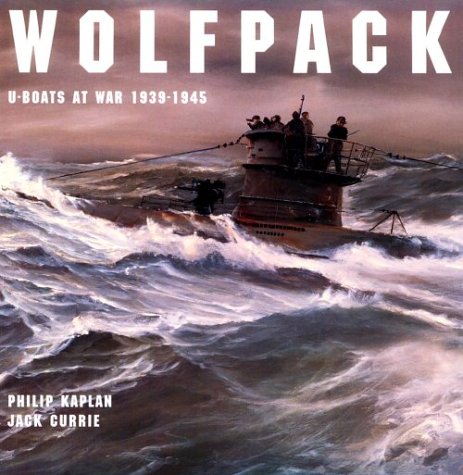 9781557509543: Wolfpack: U-Boats at War, 1939-1945