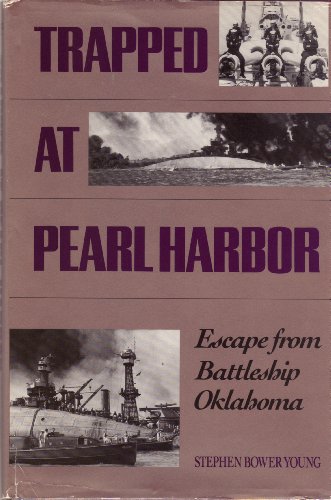 Beispielbild fr Trapped at Pearl Harbor : Escape from Battleship Oklahoma zum Verkauf von Better World Books