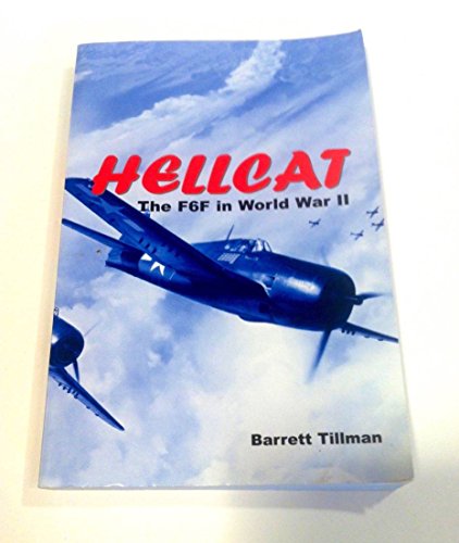 9781557509918: Hellcat: The F6F in World War II