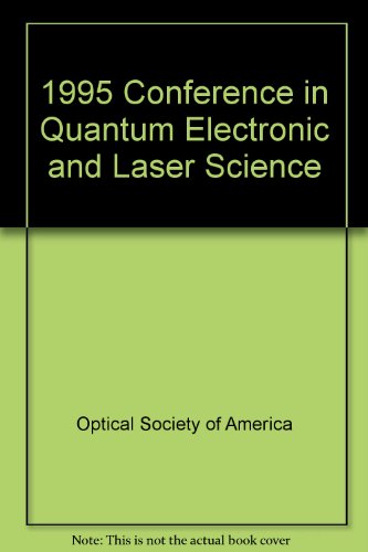 Quantum Electronics & Laser Science 1995 (9781557524027) by Optical Society Of America