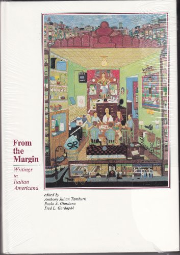 Imagen de archivo de From the Margin: Writings in Italian Americana a la venta por Front Cover Books