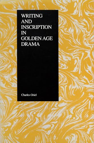 Imagen de archivo de Writing and Inscription in Golden Age Drama (Studies in Romance Literature) a la venta por Books to Die For