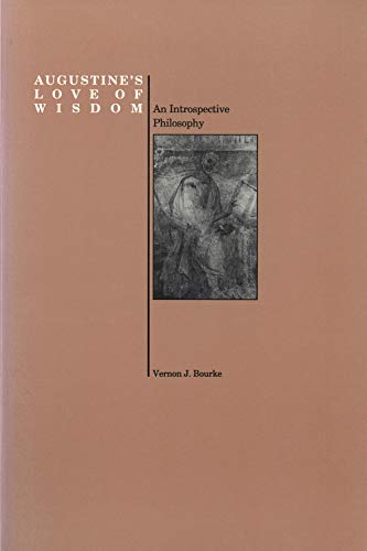 Imagen de archivo de Augustine's Love of Wisdom (Purdue University Series in the History of Philosophy) a la venta por Zubal-Books, Since 1961